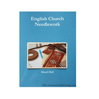 English Church Needlework by Maud Hall: Blue book cover displayed on white.